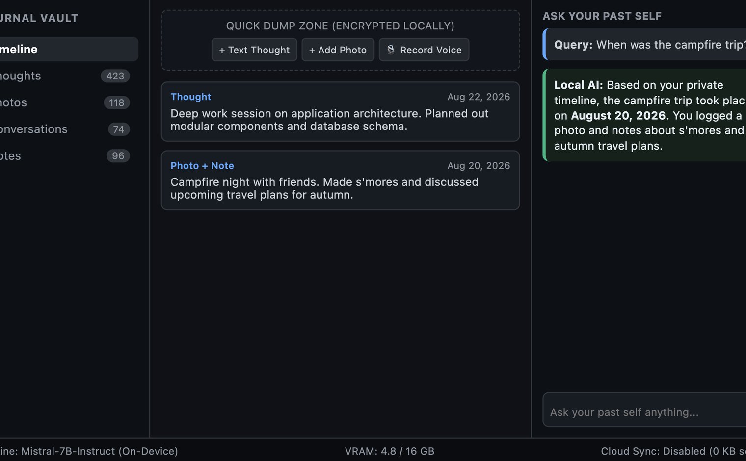 A journal vault: encrypted local timeline of thoughts and photos, with an ask-your-past-self answer.